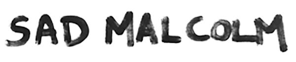 Sad Malcolm – Created by Natalie Risbrough
